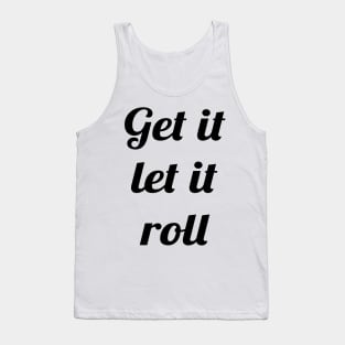 BTS get it let it roll text Tank Top